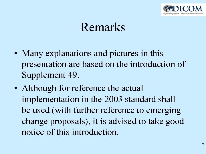 Remarks • Many explanations and pictures in this presentation are based on the introduction