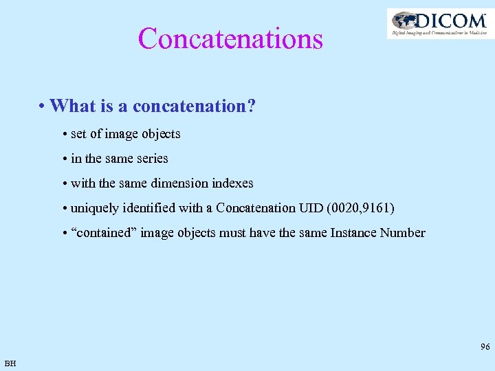 Concatenations • What is a concatenation? • set of image objects • in the