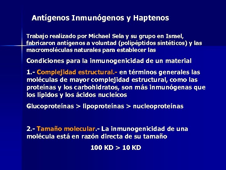 Antígenos Inmunógenos y Haptenos Trabajo realizado por Michael Sela y su grupo en Israel,