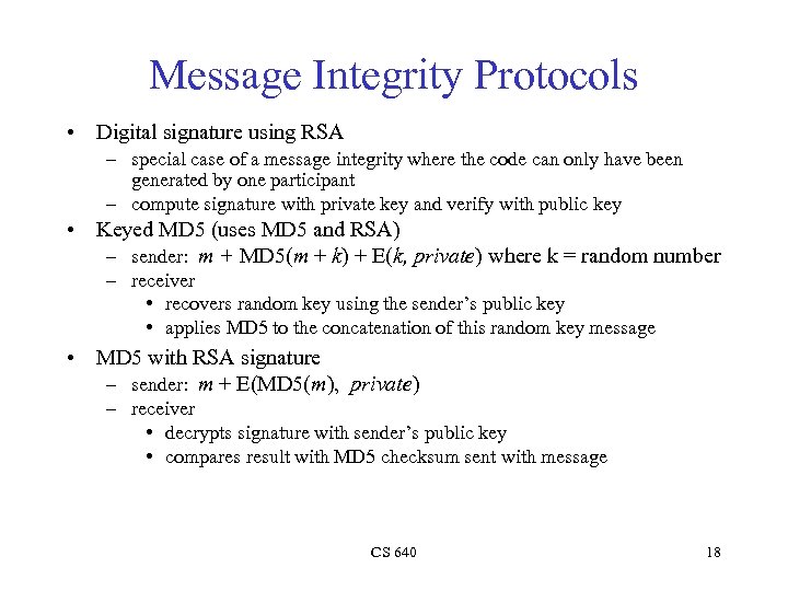 Message Integrity Protocols • Digital signature using RSA – special case of a message