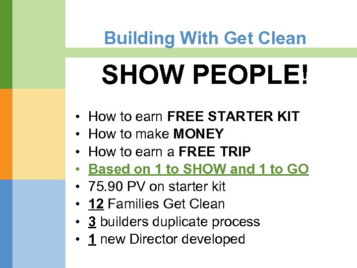 Building With Get Clean SHOW PEOPLE! • • How to earn FREE STARTER KIT