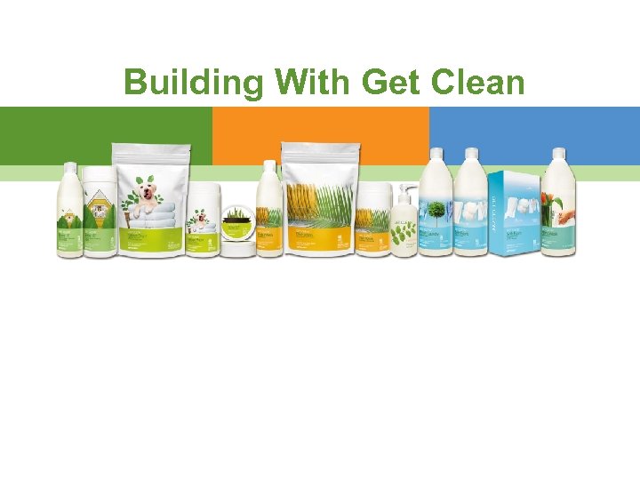 Building With Get Clean 