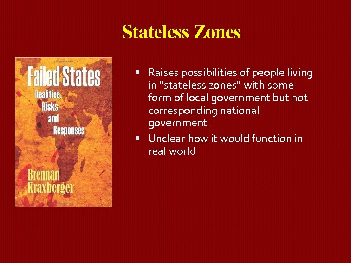 Stateless Zones Raises possibilities of people living in “stateless zones” with some form of