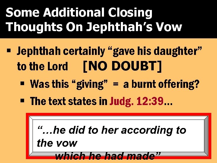 Some Additional Closing In The Days When The Judges Ruled Thoughts On Jephthah’s Vow