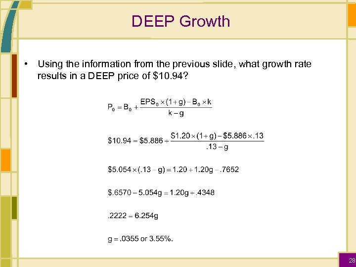 DEEP Growth • Using the information from the previous slide, what growth rate results