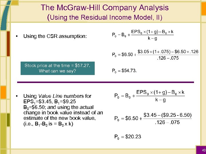 The Mc. Graw-Hill Company Analysis (Using the Residual Income Model, II) • Using the