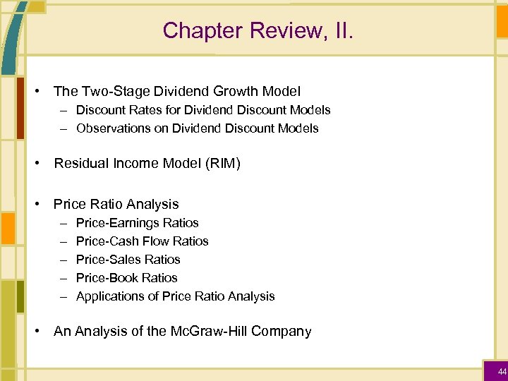 Chapter Review, II. • The Two-Stage Dividend Growth Model – Discount Rates for Dividend