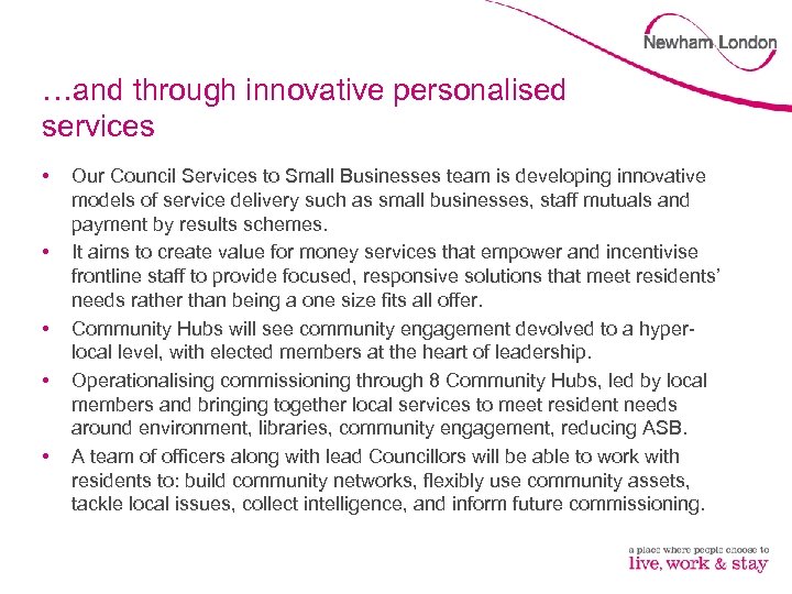 …and through innovative personalised services • • • Our Council Services to Small Businesses