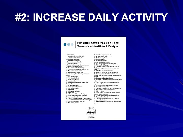 #2: INCREASE DAILY ACTIVITY 