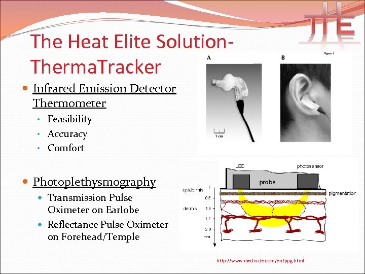 The Heat Elite Solution. Therma. Tracker Infrared Emission Detector Thermometer • Feasibility • Accuracy