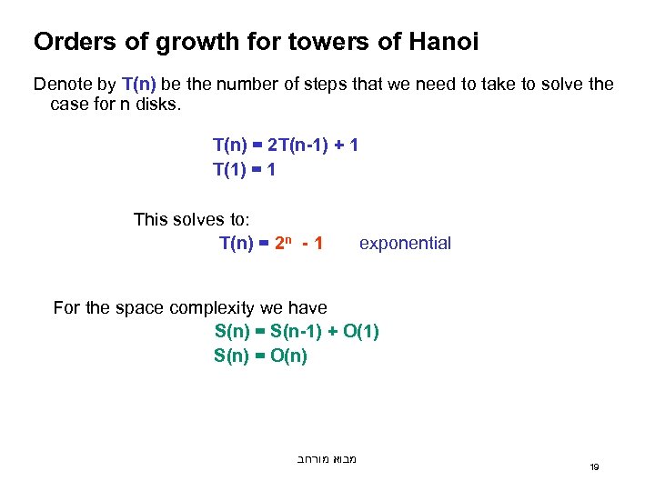 Orders of growth for towers of Hanoi Denote by T(n) be the number of