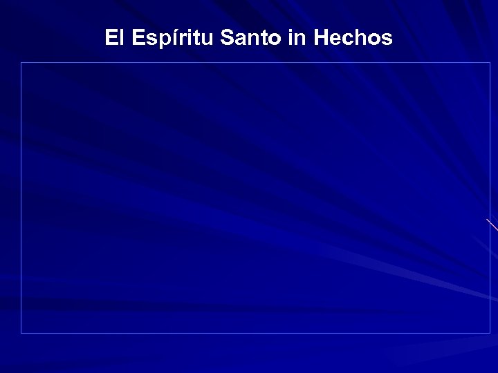 El Espíritu Santo in Hechos 