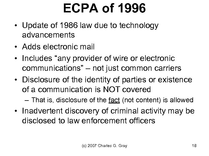 ECPA of 1996 • Update of 1986 law due to technology advancements • Adds