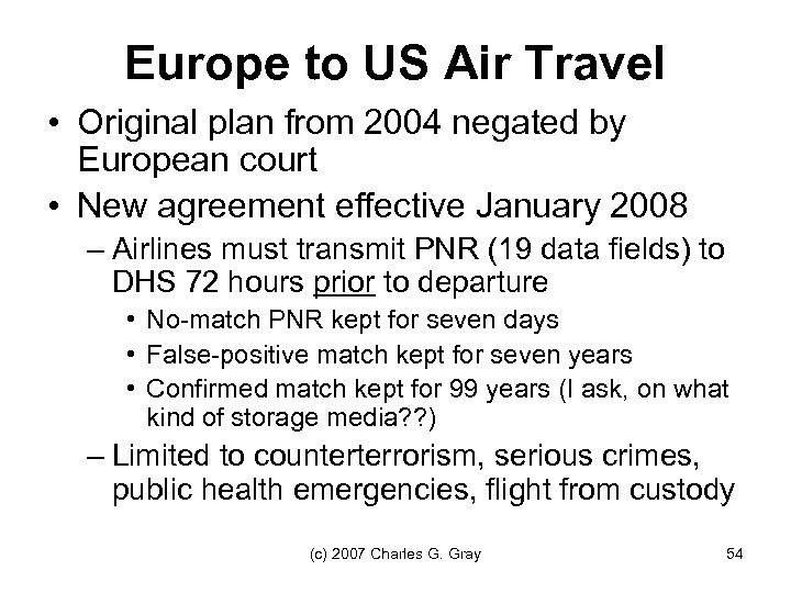 Europe to US Air Travel • Original plan from 2004 negated by European court