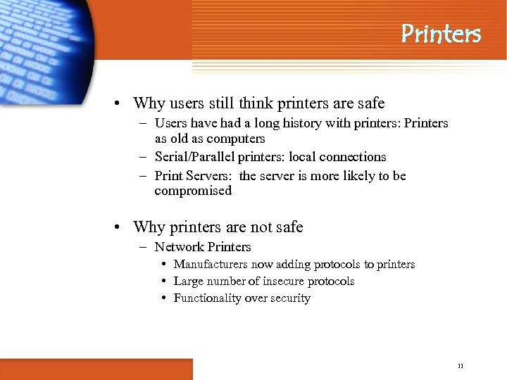 Printers • Why users still think printers are safe – Users have had a