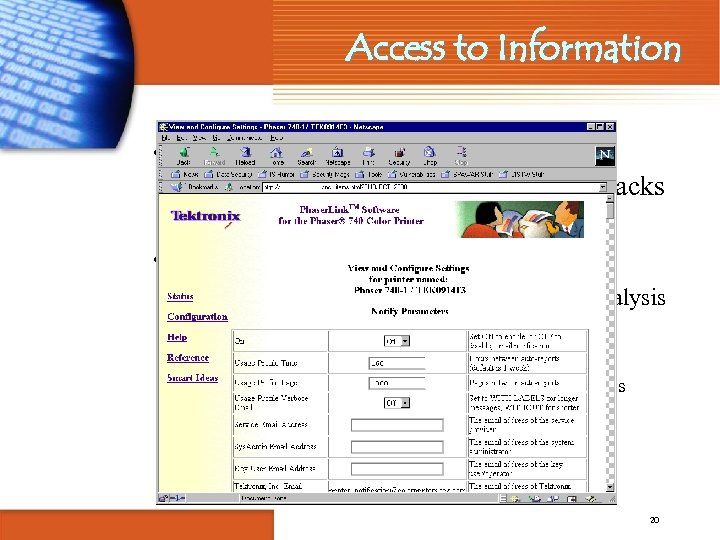 Access to Information • A printer may be used to discover information about a