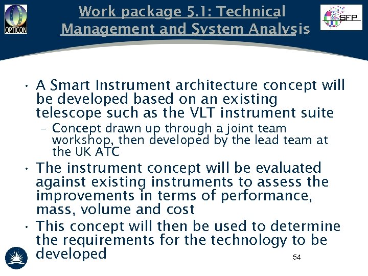 Work package 5. 1: Technical Management and System Analysis • A Smart Instrument architecture
