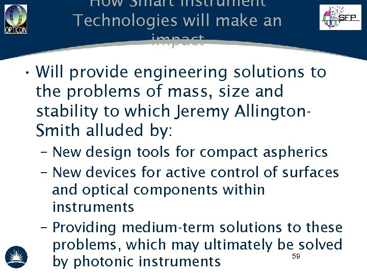 How Smart Instrument Technologies will make an impact • Will provide engineering solutions to