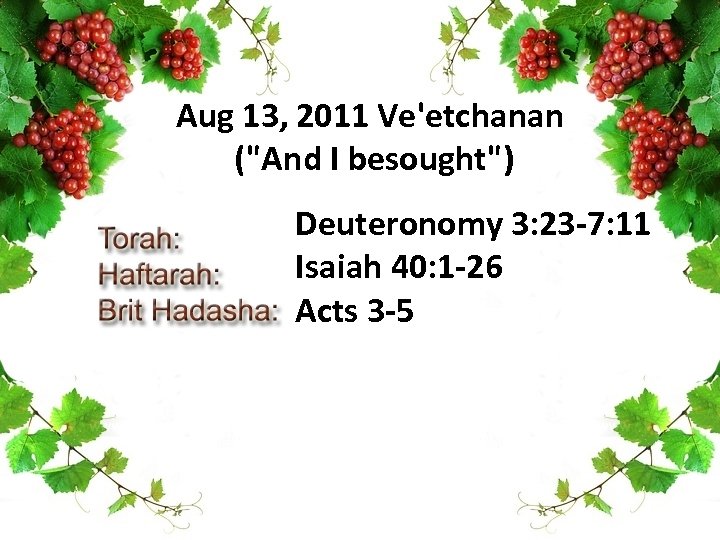 Aug 13, 2011 Ve'etchanan (