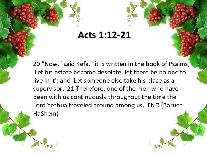 Acts 1: 12 -21 20 