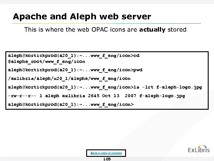 Apache and Aleph web server This is where the web OPAC icons are actually