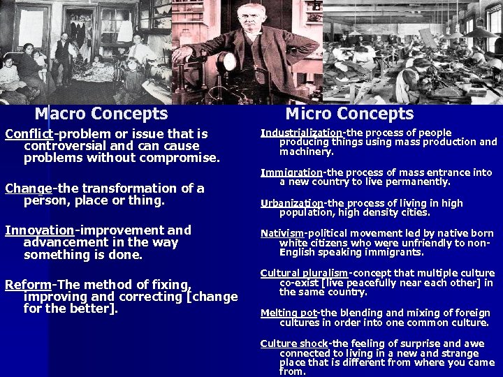 Macro Concepts Conflict-problem or issue that is controversial and can cause problems without compromise.