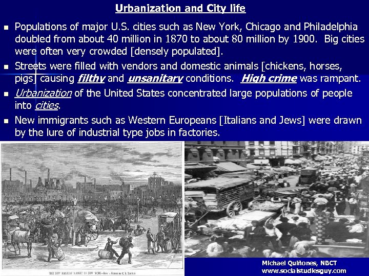 Urbanization and City life n n Populations of major U. S. cities such as