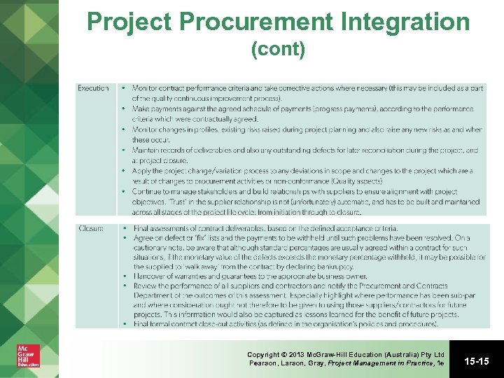 Project Procurement Integration (cont) Copyright © 2013 Mc. Graw-Hill Education (Australia) Pty Ltd Pearson,