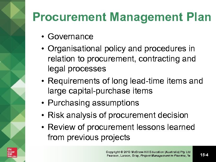 Procurement Management Plan • Governance • Organisational policy and procedures in relation to procurement,