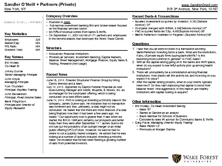 Sandler O’Neill + Partners (Private) www. Sandler. Oneill. com 919 3 rd Avenue, New