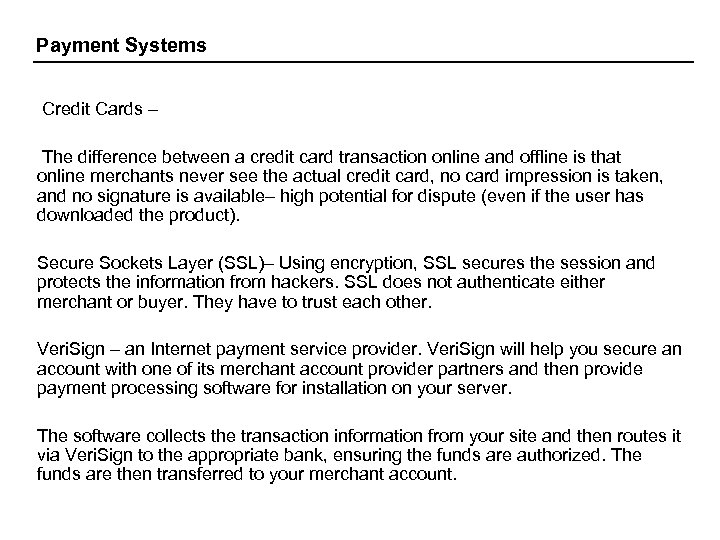 Payment Systems Credit Cards – The difference between a credit card transaction online and