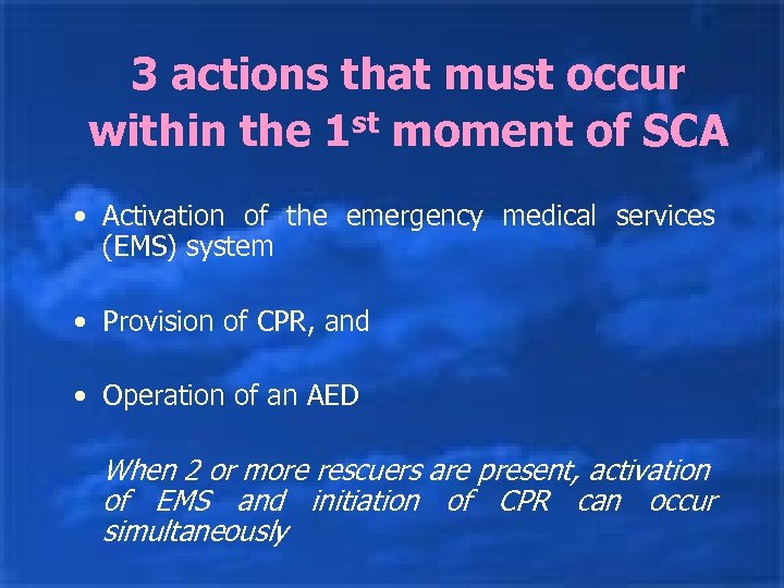 3 actions that must occur within the 1 st moment of SCA • Activation