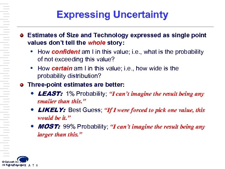 Expressing Uncertainty Estimates of Size and Technology expressed as single point values don’t tell