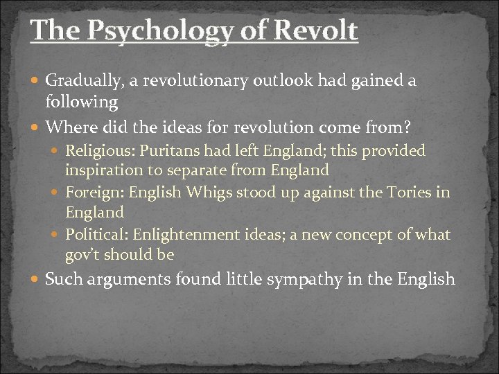 The Psychology of Revolt Gradually, a revolutionary outlook had gained a following Where did