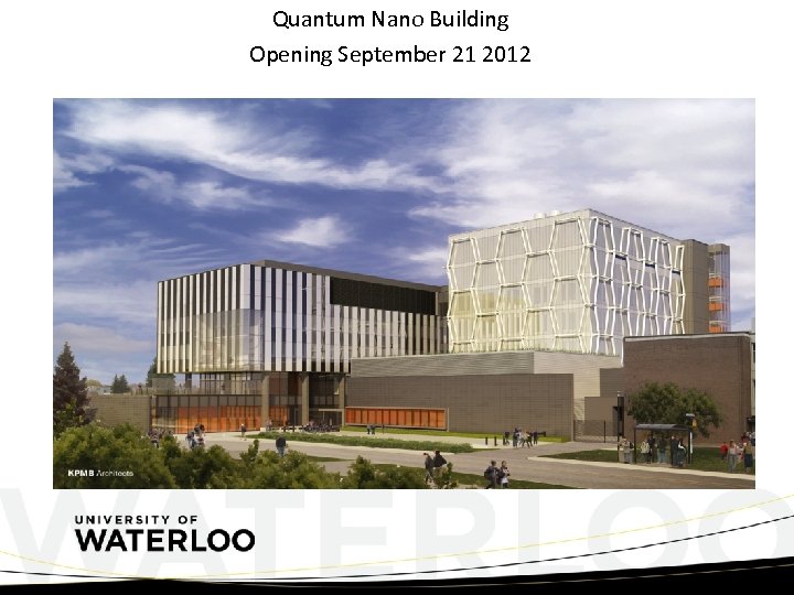 Quantum Nano Building Opening September 21 2012 