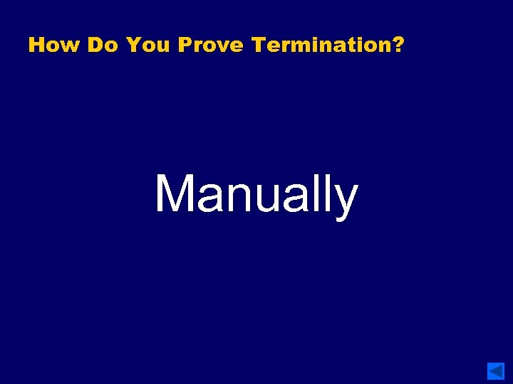 How Do You Prove Termination? Manually 