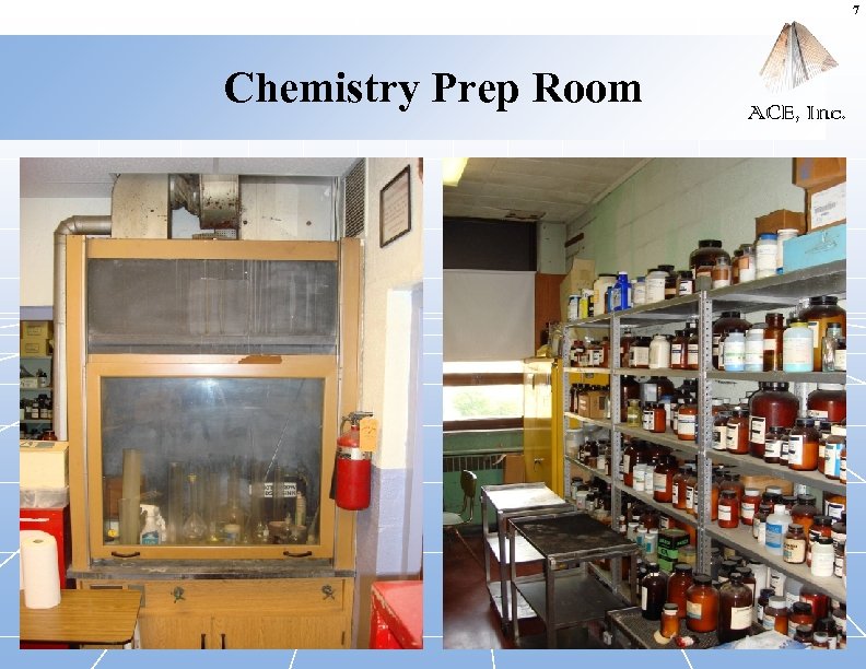 7 Chemistry Prep Room ACE, Inc. 