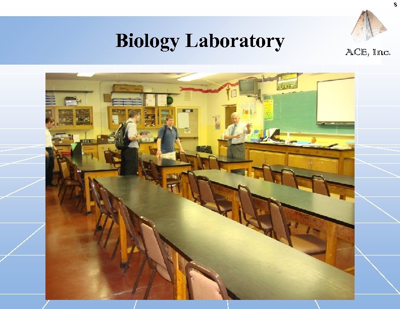8 Biology Laboratory ACE, Inc. 