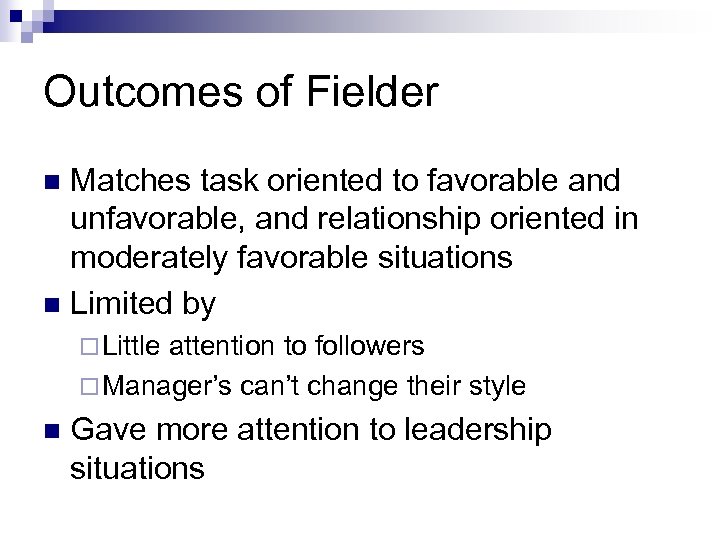 Outcomes of Fielder Matches task oriented to favorable and unfavorable, and relationship oriented in