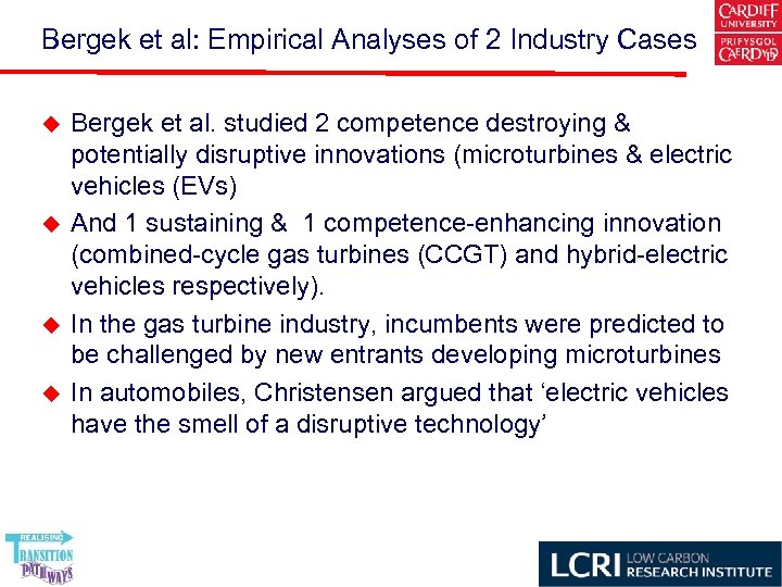 Bergek et al: Empirical Analyses of 2 Industry Cases u u Bergek et al.