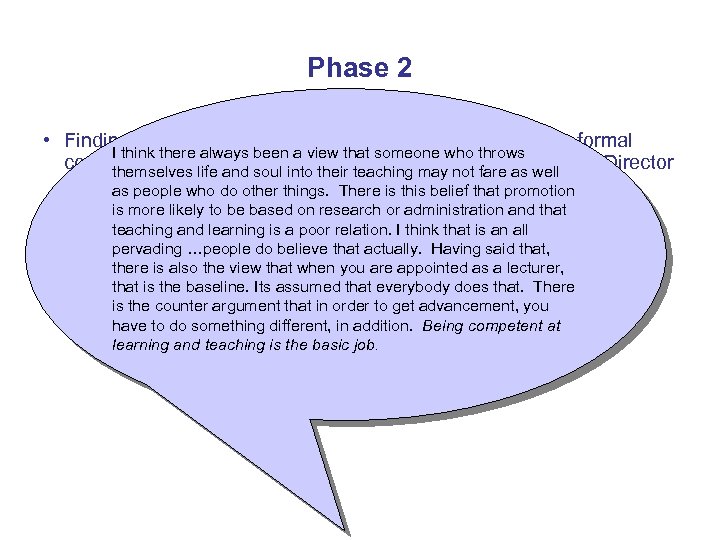Phase 2 • Findings from Phase 1 shared with the University through formal I