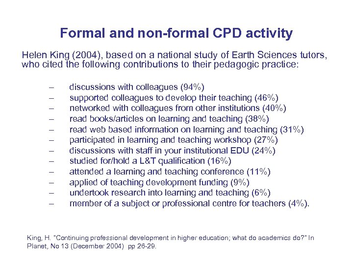 Formal and non-formal CPD activity Helen King (2004), based on a national study of