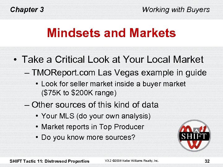Chapter 3 Working with Buyers Mindsets and Markets • Take a Critical Look at