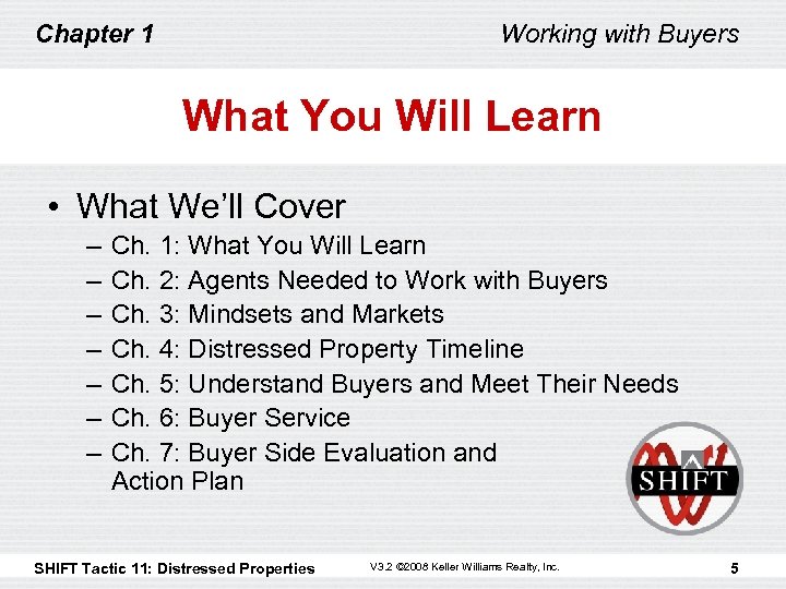 Chapter 1 Working with Buyers What You Will Learn • What We’ll Cover –