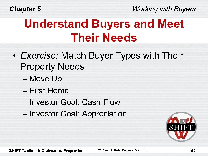 Chapter 5 Working with Buyers Understand Buyers and Meet Their Needs • Exercise: Match