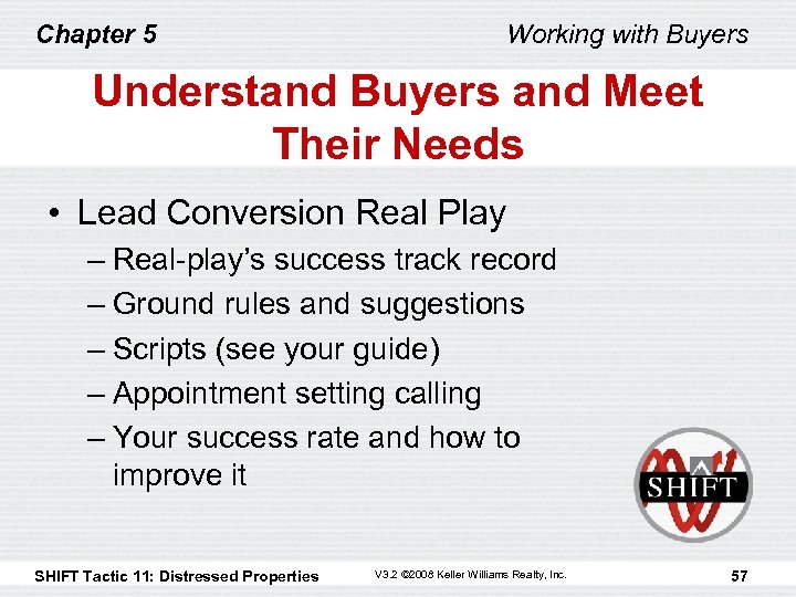 Chapter 5 Working with Buyers Understand Buyers and Meet Their Needs • Lead Conversion