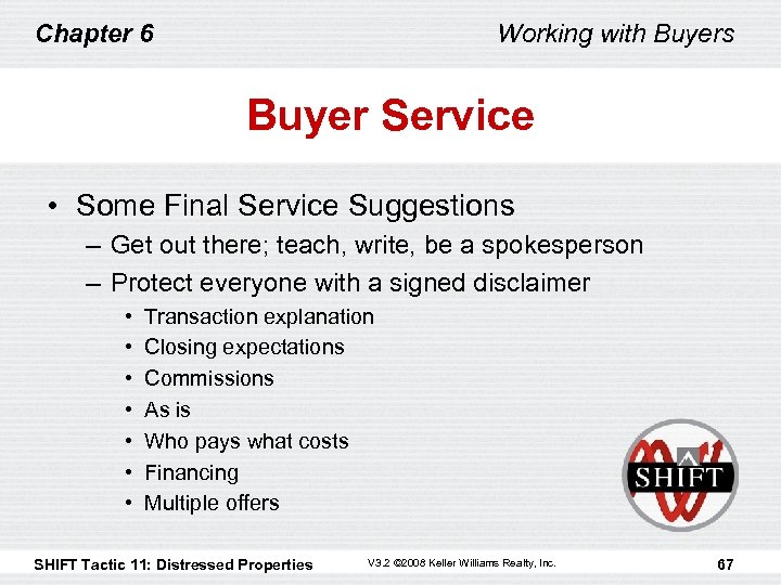 Chapter 6 Working with Buyers Buyer Service • Some Final Service Suggestions – Get