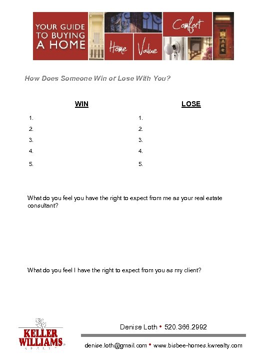 How Does Someone Win or Lose With You? WIN LOSE 1. 2. 3. 4.
