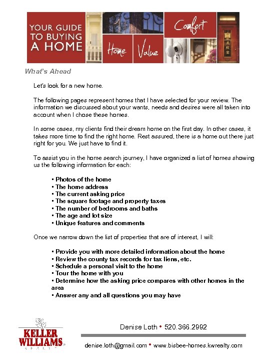 What’s Ahead Let's look for a new home. The following pages represent homes that