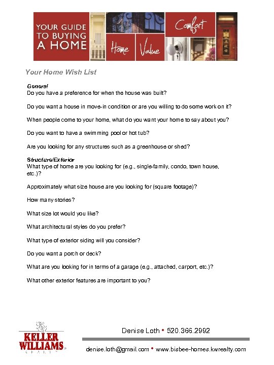 Your Home Wish List General Do you have a preference for when the house